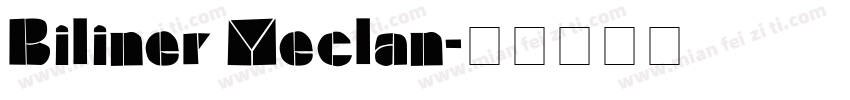 Biliner Meclan字体转换